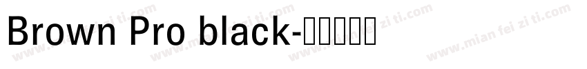Brown Pro black字体转换
